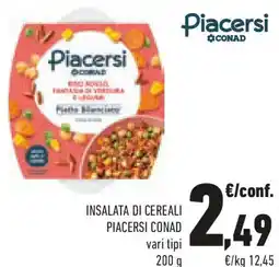 Conad Insalata di cereali PIACERSI CONAD vari tipi offerta