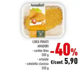 Conad Linea panati AMADORI cordon bleu ortaiole cotoletta classica offerta