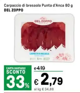 Iper La Grande Carpaccio di bresaola Punta d'Anca DEL ZOPPO offerta