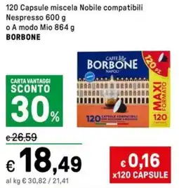 Iper La Grande 120 Capsule miscela Nobile compatibili Nespresso o A modo Mio BORBONE offerta