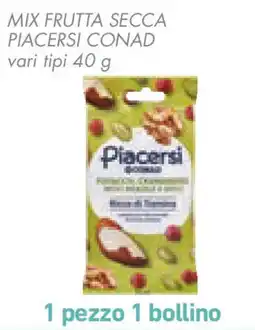 Conad Mix frutta secca PIACERSI CONAD offerta