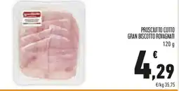 Conad Prosciutto cotto gran biscotto ROVAGNATI offerta