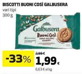 Ipercoop Biscotti buoni così GALBUSERA offerta