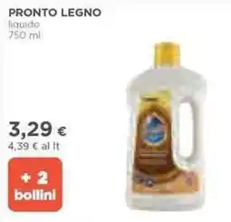 Ipercoop PRONTO LEGNO liquido offerta
