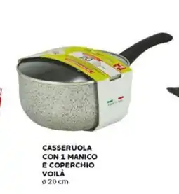 Happy Casa Casseruola con 1 manico e coperchio VOILÀ offerta