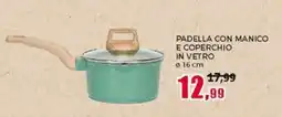 Happy Casa Padella con manico e coperchio in vetro offerta