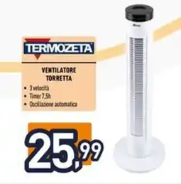 Iper La Grande Termozeta ventilatore torretta offerta
