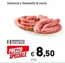Iper La Grande Salsiccia o Salamella di suino offerta