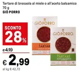 Iper La Grande Tartare di bresaola al miele o all'aceto balsamico GIÒ PORRO offerta