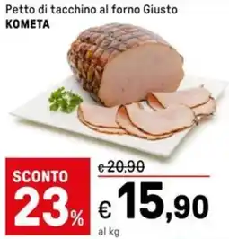 Iper La Grande Petto di tacchino al forno Giusto KOMETA offerta