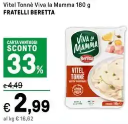 Iper La Grande Vitel Tonné Viva la Mamma FRATELLI BERETTA offerta