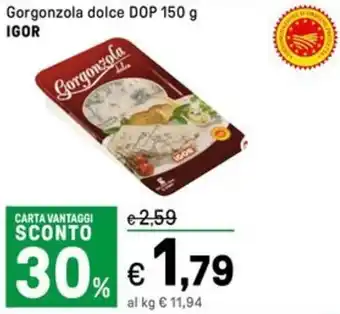 Iper La Grande Gorgonzola dolce DOP IGOR offerta