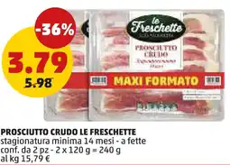 PENNY Prosciutto crudo LE FRESCHETTE offerta