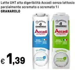 Iper La Grande Latte UHT alta digeribilità Accadi senza lattosio parzialmente scremato o scremato GRANAROLO offerta