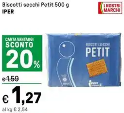Iper La Grande Biscotti secchi Petit IPER offerta