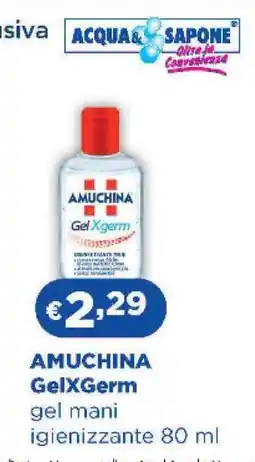 Acqua & Sapone AMUCHINA GelXGerm offerta