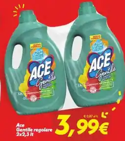 Iper Super Conveniente Ace Gentile regolare offerta