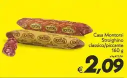 Iper Super Conveniente Casa Montorsi Strolghino classico/piccante offerta