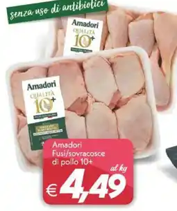 Iper Super Conveniente Amadori Fusi/sovracosce di pollo 10+ offerta