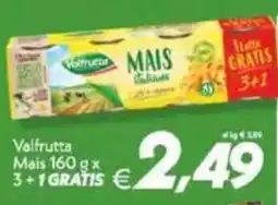 Iper Super Conveniente Valfrutta Mais offerta