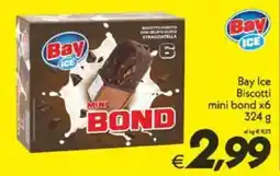 Iper Super Conveniente Bay Ice Biscotti mini bond x6 offerta