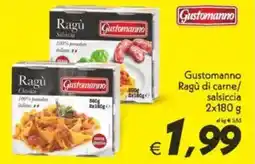 Iper Super Conveniente Gustomanno Ragù di carne/ salsiccia offerta