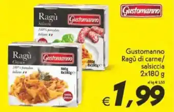 Iper Super Conveniente Gustomanno Ragù di carne/ salsiccia offerta