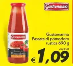 Iper Super Conveniente Gustomanno Passata di pomodoro rustica offerta