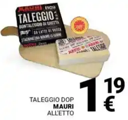 Supermercati Gulliver Taleggio dop mauri offerta