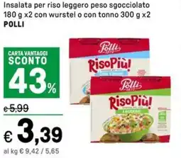 Iper La Grande Insalata per riso leggero peso sgocciolato con wurstel o con tonno POLLI offerta