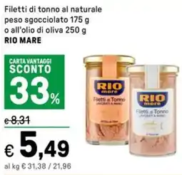 Iper La Grande Filetti di tonno al naturale peso sgocciolato o all'olio di oliva RIO MARE offerta