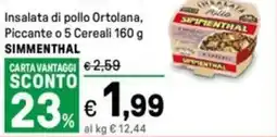 Iper La Grande Insalata di pollo Ortolana, Piccante o 5 Cereali SIMMENTHAL offerta