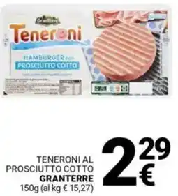 Supermercati Gulliver Teneroni al prosciutto cotto GRANTERRE offerta