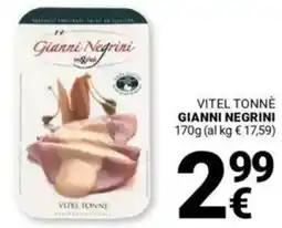 Supermercati Gulliver Vitel tonné GIANNI NEGRINI offerta