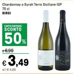 Iper La Grande Chardonnay o Syrah Terre Siciliane IGP BIRGI offerta