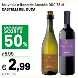 Iper La Grande Malvasia o Bonarda Amabile DOC CASTELLI DEL DUCA offerta