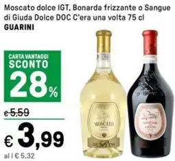 Iper La Grande Moscato dolce IGT, Bonarda frizzante o Sangue di Giuda Dolce DOC C'era una volta GUARINI offerta