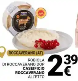 Supermercati Gulliver Robiola di roccaverano dop caseificio roccaverano offerta