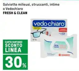 Iper La Grande Salviette milleusi, struccanti, intime o Vedochiaro FRESH & CLEAN offerta