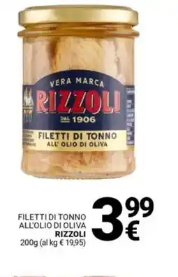 Supermercati Gulliver Filetti di tonno all'olio di oliva RIZZOLI offerta