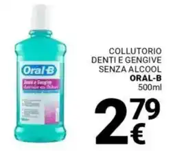 Supermercati Gulliver Collutorio denti e gengive senza alcool ORAL-B offerta