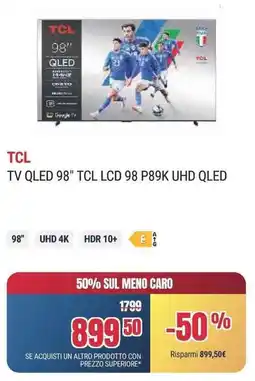 Trony TV QLED 98" TCL LCD 98 P89K UHD QLED offerta
