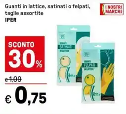 Iper La Grande Guanti in lattice, satinati o felpati, taglie assortite IPER offerta