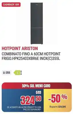 Trony COMBINATO FINO A 60CM HOTPOINT FRIGO.HPK25403XBR6E INOX(C) offerta