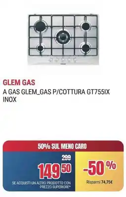 Trony A GAS GLEM_GAS P/COTTURA GT7551X INOX offerta