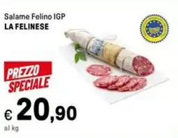 Iper La Grande Salame Felino IGP LA FELINESE offerta