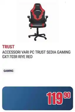 Trony ACCESSORI VARI PC TRUST SEDIA GAMING GXT-703R RIYE RED offerta