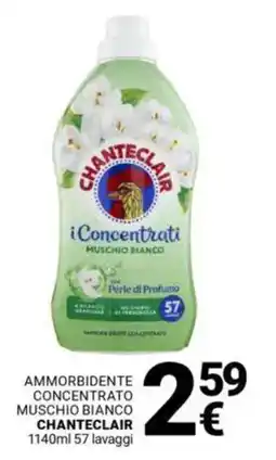 Supermercati Gulliver Ammorbidente concentrato muschio bianco CHANTECLAIR offerta