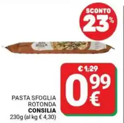 Supermercati Gulliver Pasta sfoglia rotonda CONSILIA offerta