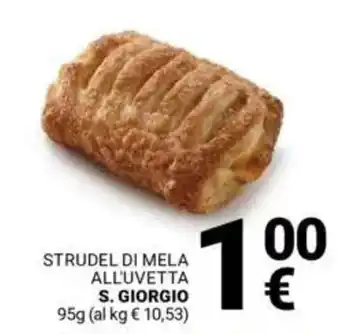 Supermercati Gulliver Strudel di mela all'uvetta S. GIORGIO offerta